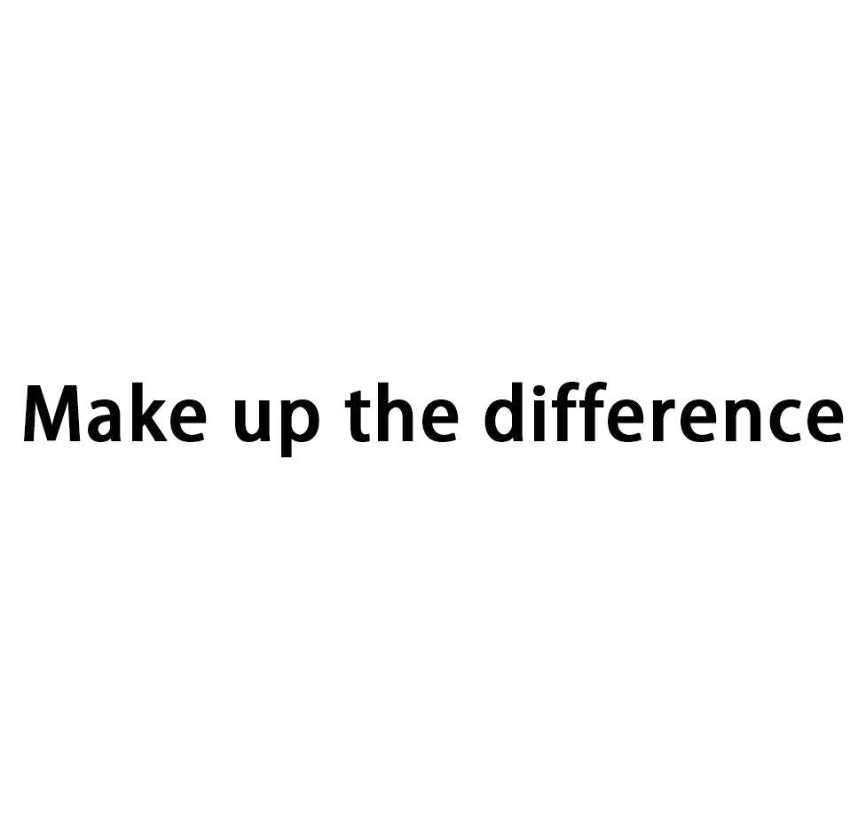 Make up the difference